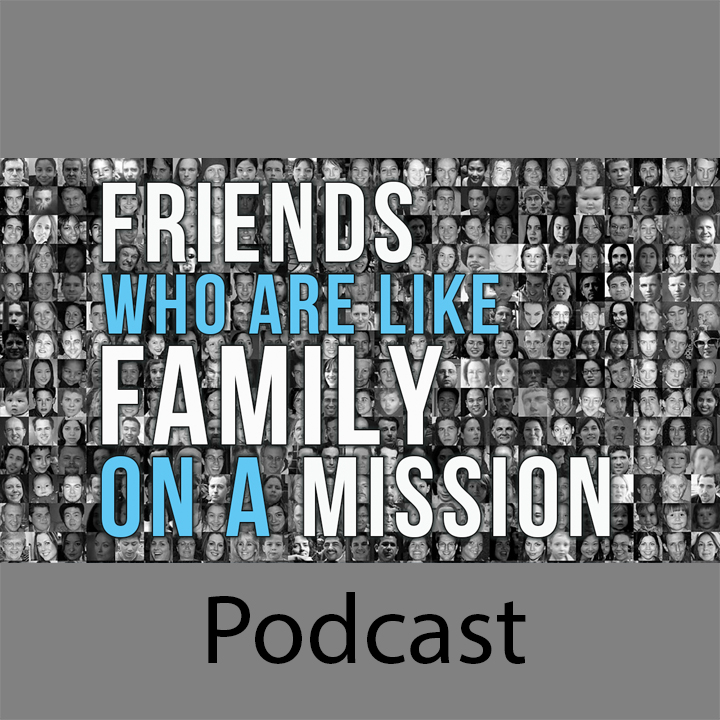 Friends who are like Family on a Mission episode artwork