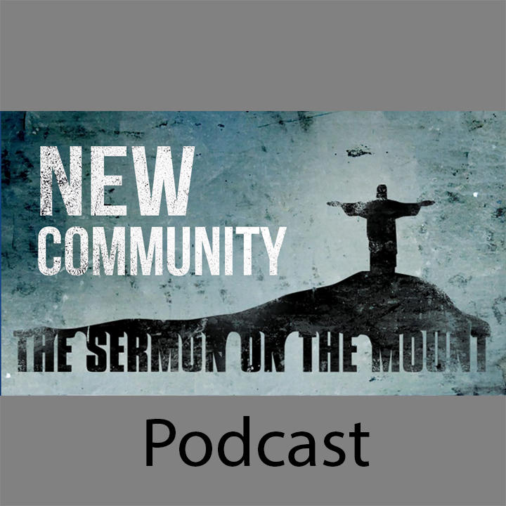 Sermon on the Mount Part 3: New Community episode artwork