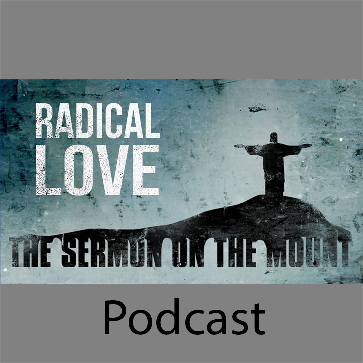 Sermon on the Mount Part 5: Radical Love episode artwork