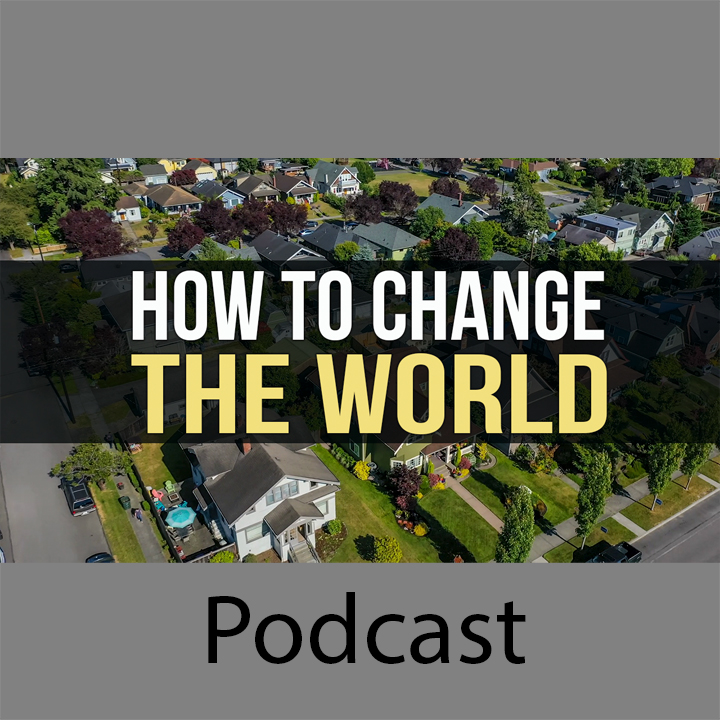 How To Change The World episode artwork