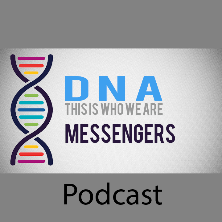 We Are Messengers (DNA Series) episode artwork
