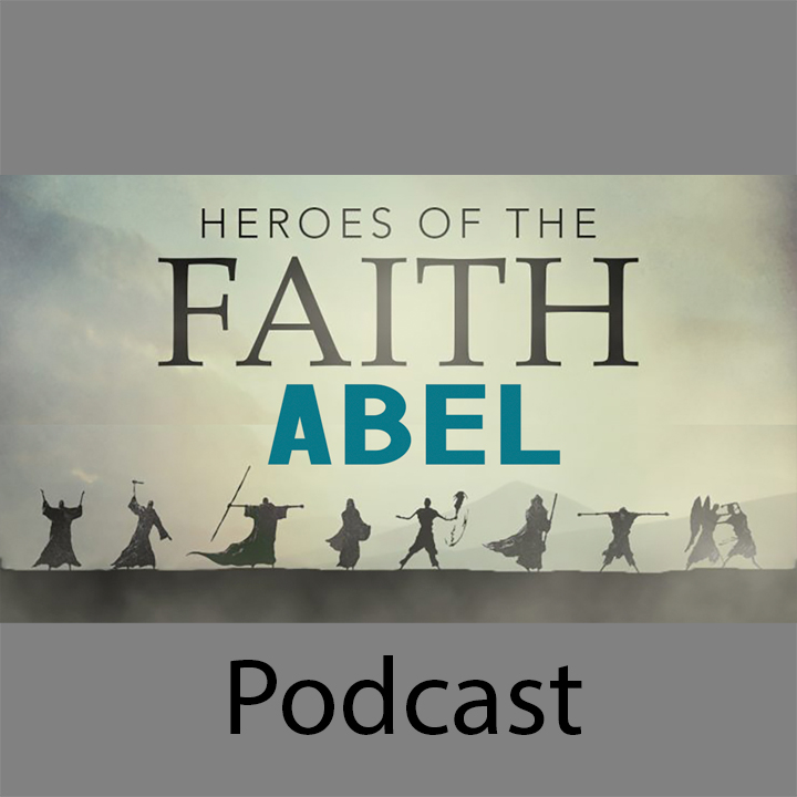 Heroes of the Faith Part 1: Cain vs Abel (Worship) episode artwork