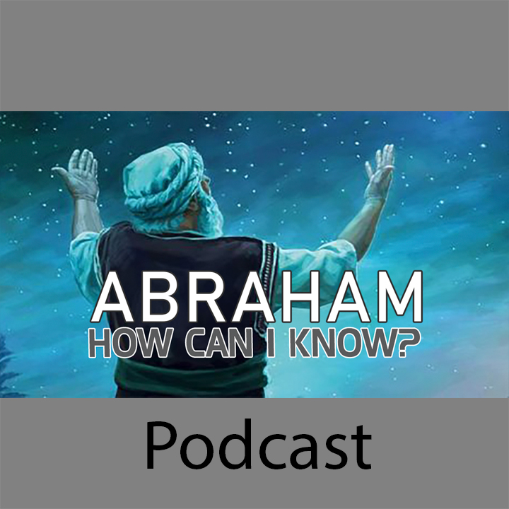 Abraham: How can I know? episode artwork