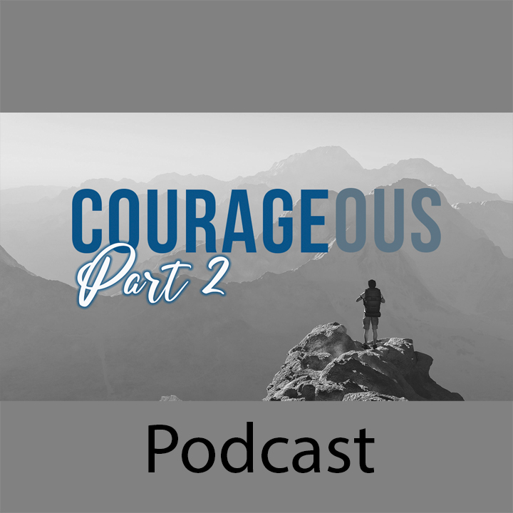 Courageous Part 2 episode artwork