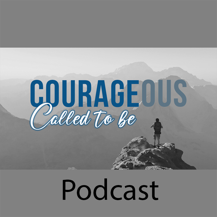 Called to be Courageous episode artwork