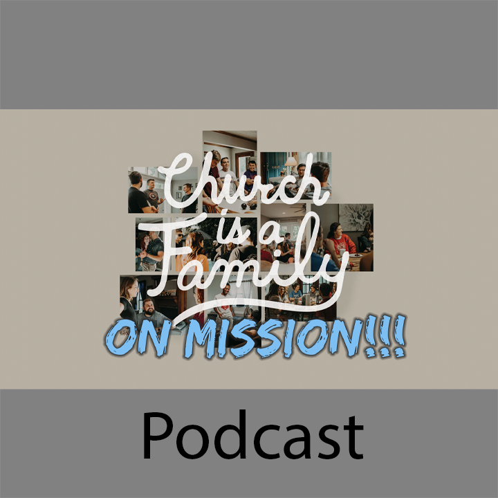Church as a Family on Mission episode artwork
