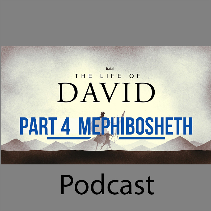 Life of David Part 4: Mephibosheth episode artwork