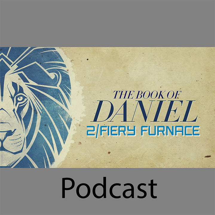 Daniel Part 2: Fiery Furnace episode artwork