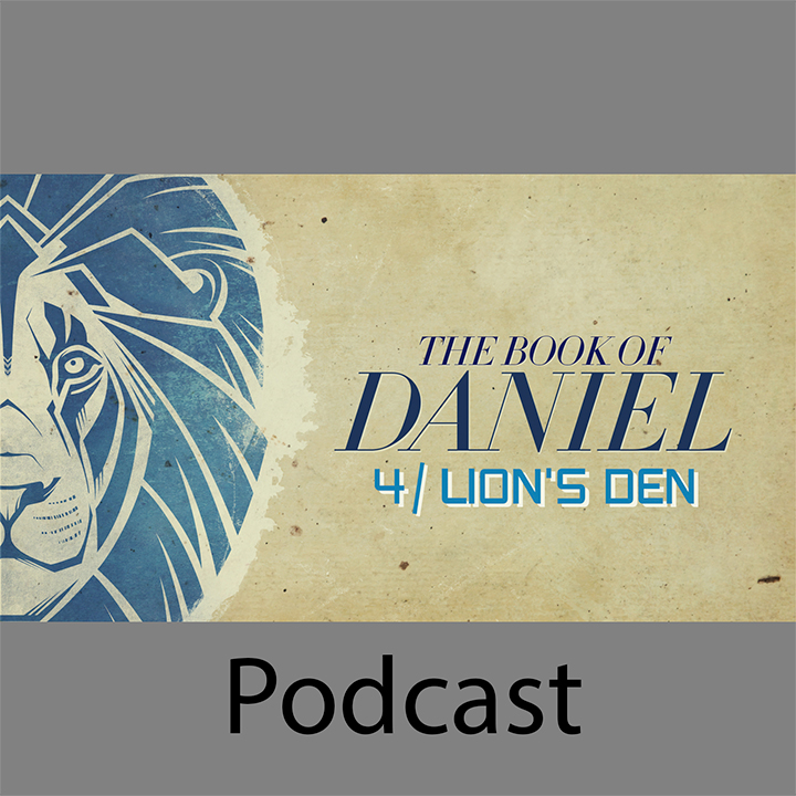 Daniel Part 4: Lion’s Den episode artwork
