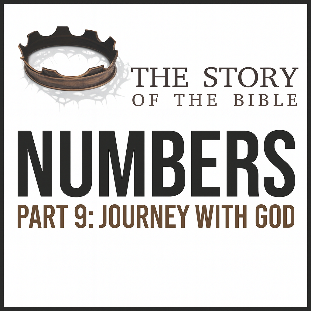 The Story Part 9: Journey with God | Numbers episode artwork