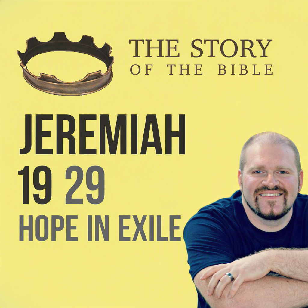 The Story Part 29: Hope in Exile episode artwork