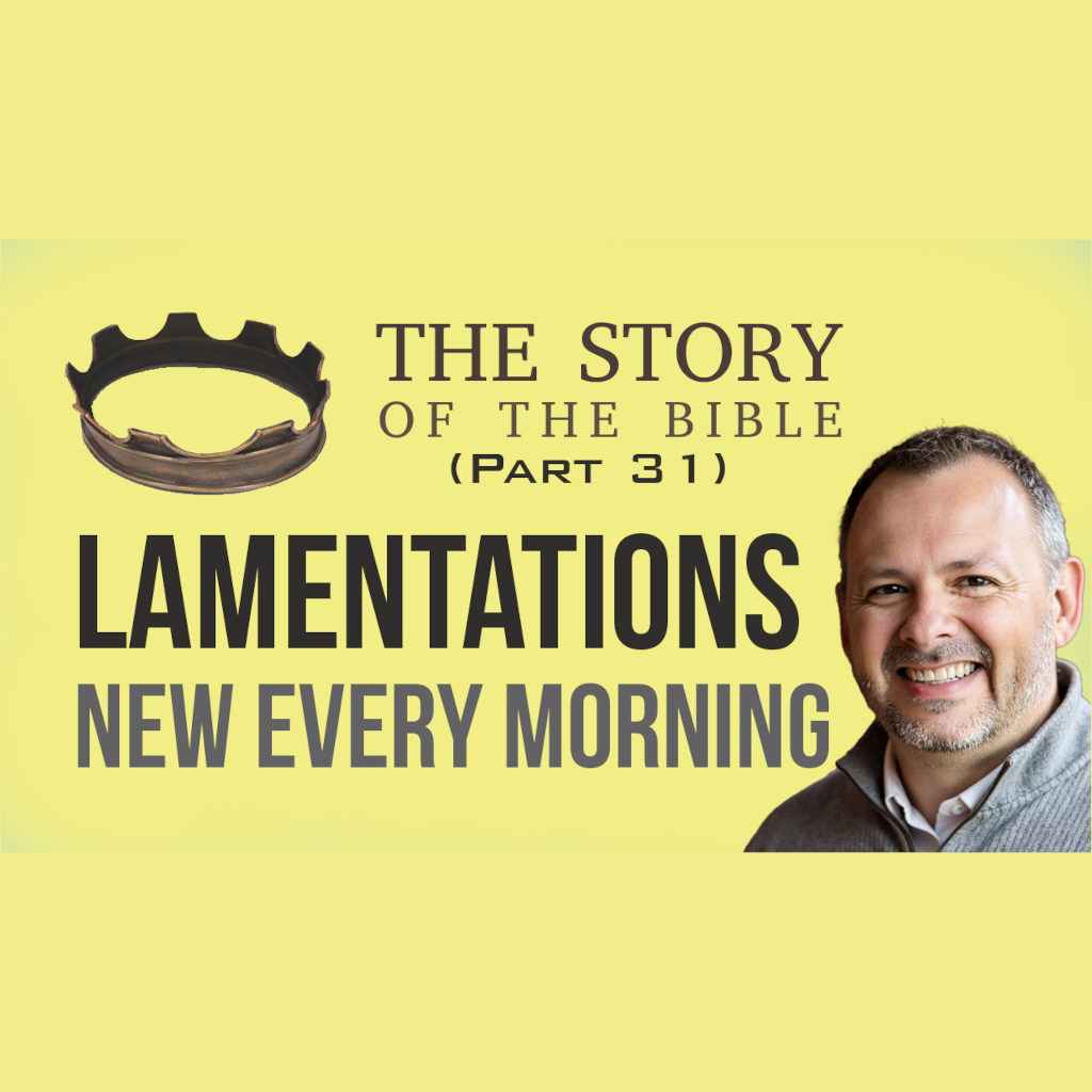 Lamentations: New Every Morning | Story of God pt 31 episode artwork